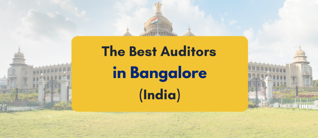 Finding the Best Auditors in Bangalore for Your Business Needs
