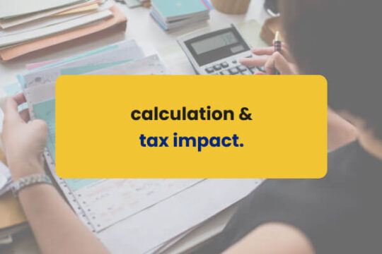 Calculation and Tax Impact