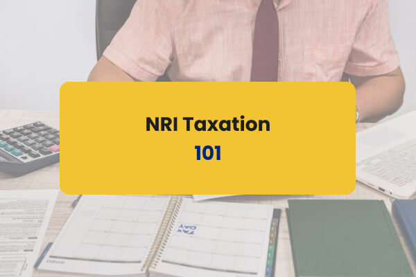 nri taxation 101