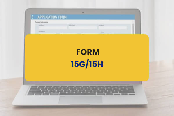 form 15G/15H