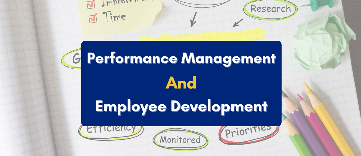 Performance Management and Employee Development