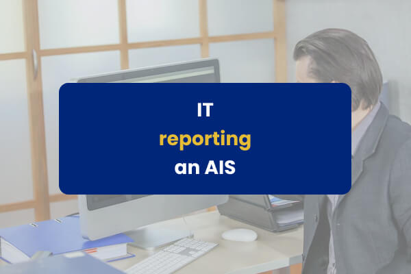 IT reporting an AIS