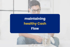maintaining healthy cash flow
