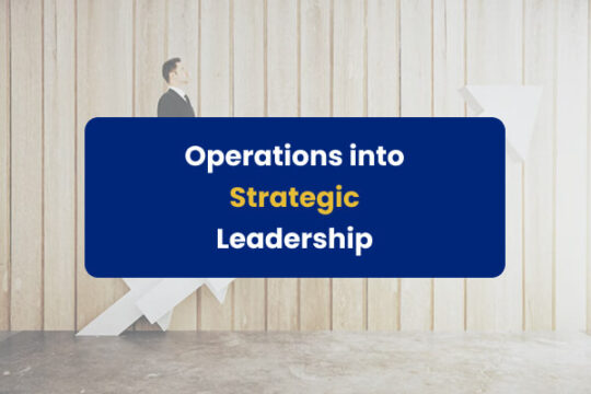 Operation into strategic leadership