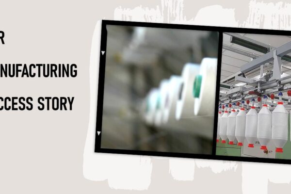 our manufacturing success story
