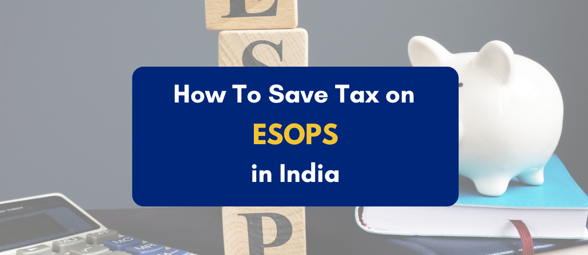 How to Save Tax on ESOPs- PKC