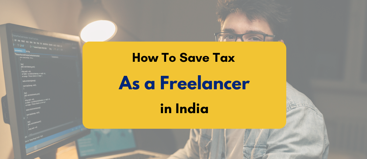 How to save tax As a Freelancer