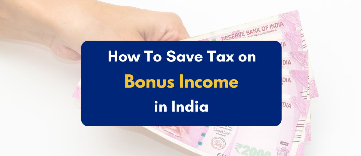 How to save tax on bonus income