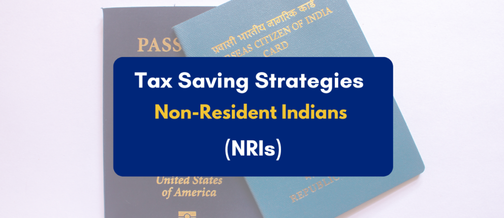 How to Save Tax As an NRI: Proven Methods!