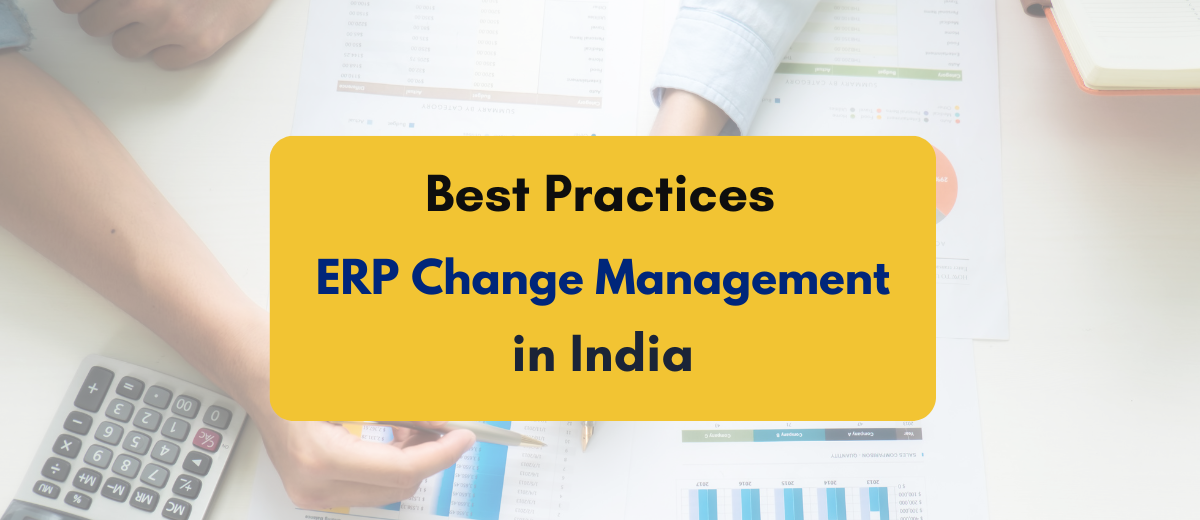 ERP change management best practices- PKC India