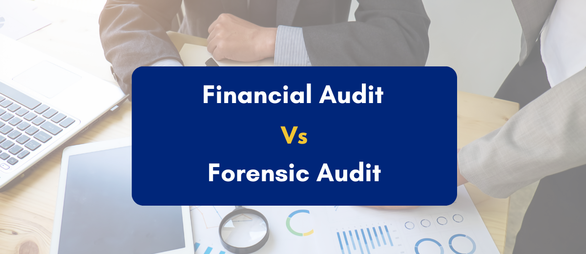Financial Audit vs Forensic Audit - PKC India