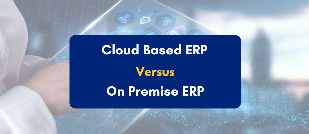 Cloud Based vs On Premise ERP - PKC India