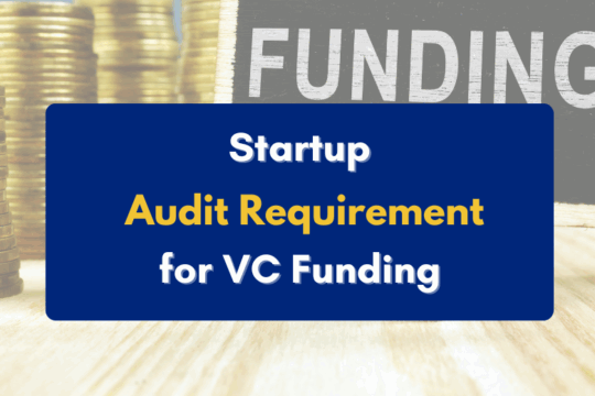 Startup audit requirements for VC funding India- PKC