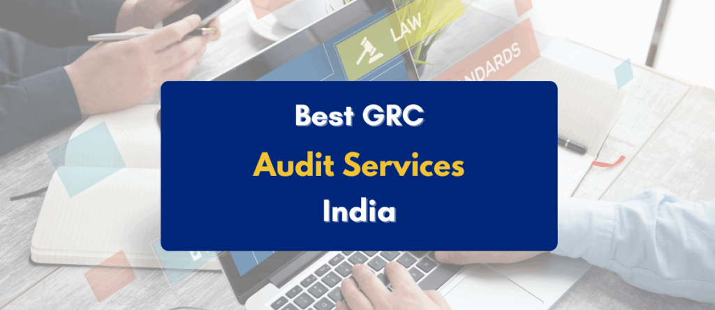 GRC Audit Services in India: PKC’s Guide for Businesses in 2025