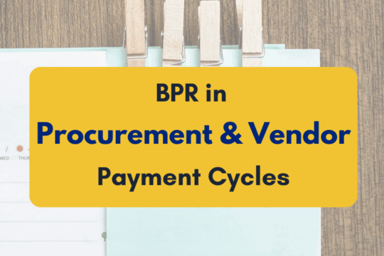 BPR in procurement and vendor payment cycles- PKC India