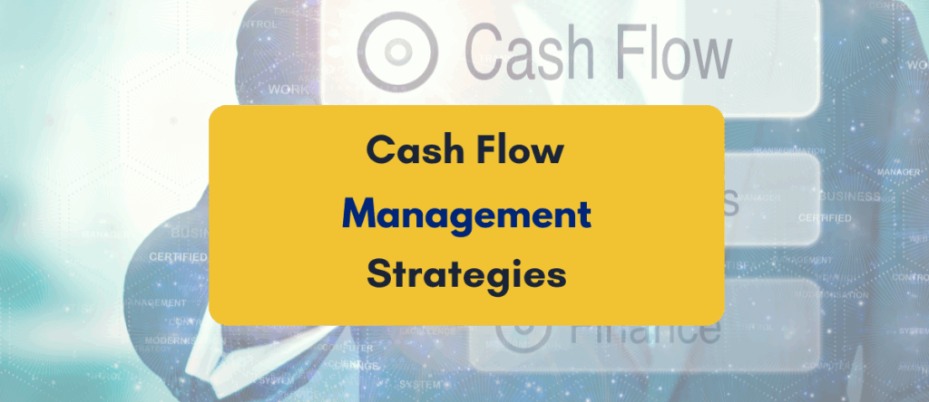 Excellence in Cash Flow Management for Indian Companies: Top Strategies & Benefits