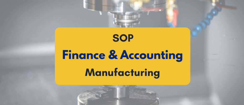 SOPs for Finance and Accounting in Manufacturing Sector in India (2025 Guide)