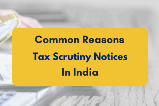 common reasons for getting tax scrutiny notice - PKC