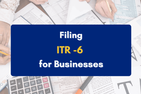 filing ITR-6 for Indian businesses explained - pkc