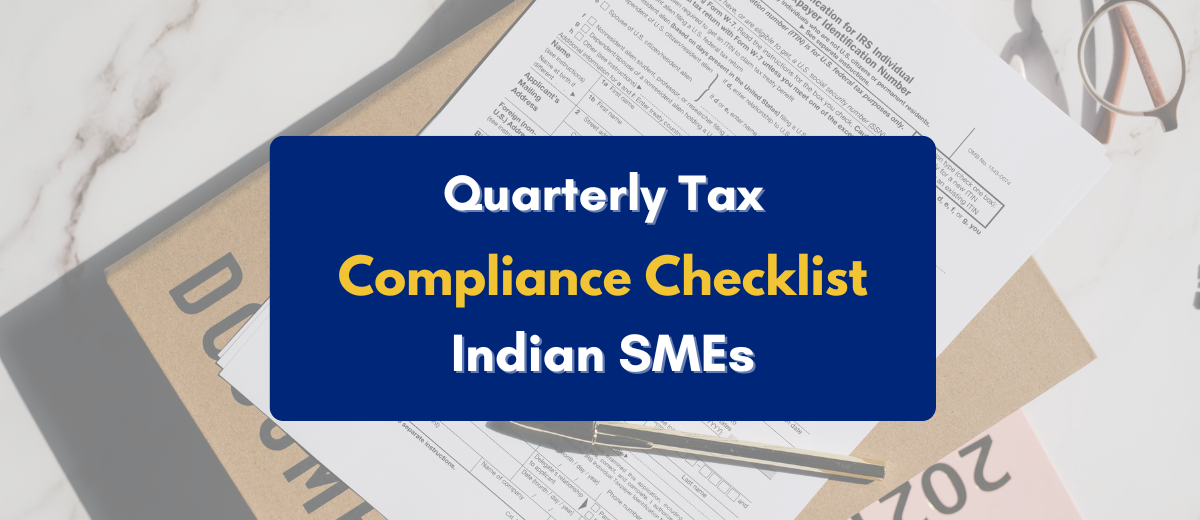 quarterly tax compliance checklist for Indian SMEs - PKC