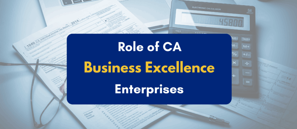 The Strategic Role of Chartered Accountants in an Enterprise’s Business Excellence Journey
