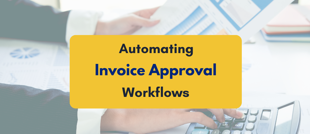 Automating Invoice Approval Workflows