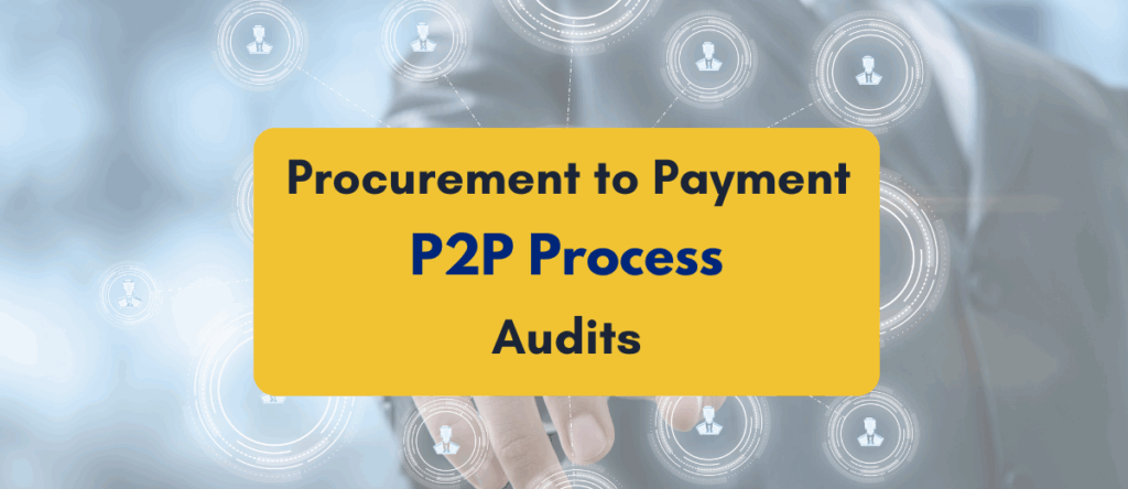 Procurement to Payment Process Audit: Process, Checklist & Best Practices
