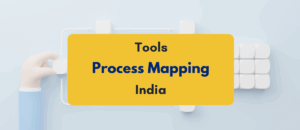 Tools for Process Mapping in India - PKC