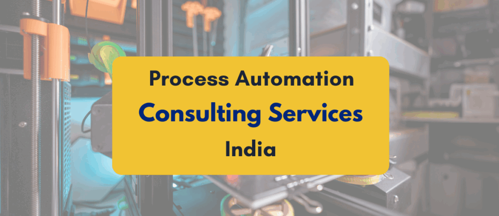 Guide to the Best Process Automation Consulting Services India 