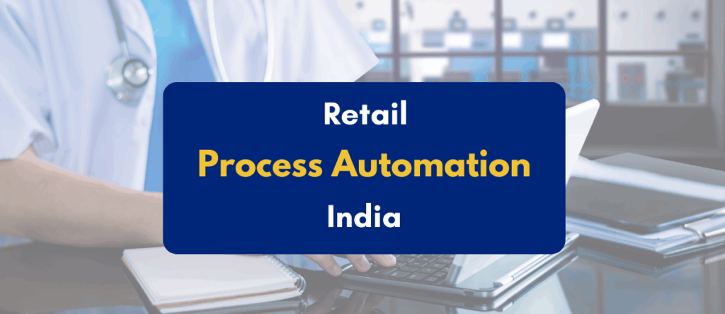 PKC’s Guide to Process Automation in Retail in India (With Examples)