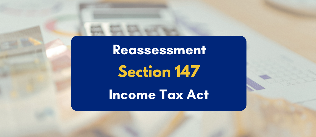 reassessment under section 147 - PKC
