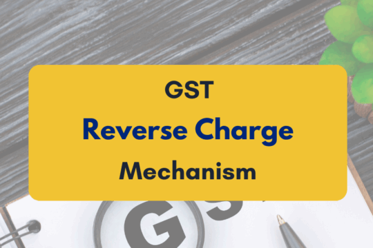 reverse charge mechanism in GST and how it works - PKC