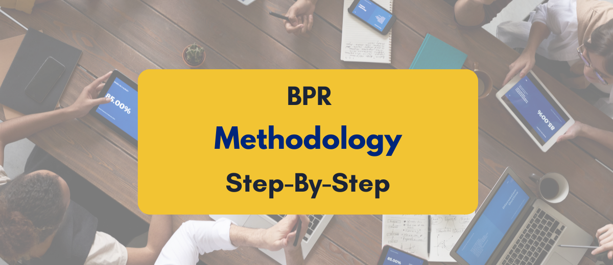 Business process reengineering step by step methodology- PKC