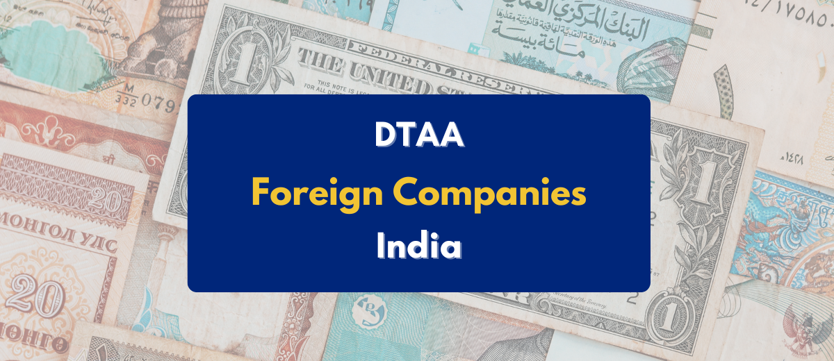 DTAA for Foreign Companies in India- PKC