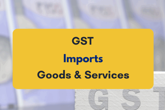 GST on import of goods and services- PKC