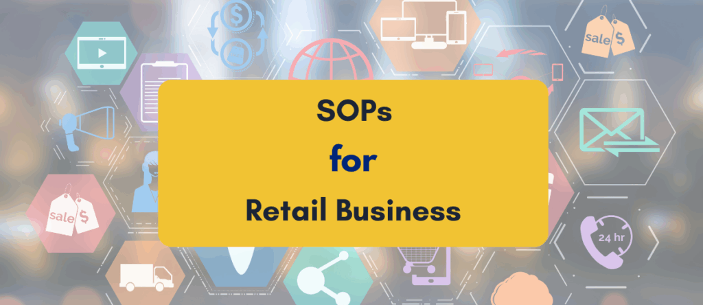 SOP for Retail Business: A Complete Guide for Stores, Staff & Compliance