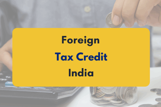 foreign tax credits available under Indian tax laws - PKC