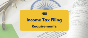 income tax filing requirements for NRIs in India- PKC
