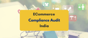 ecommerce compliance audit India - PKC