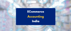 Accounting for ecommerce business bookkeeping india