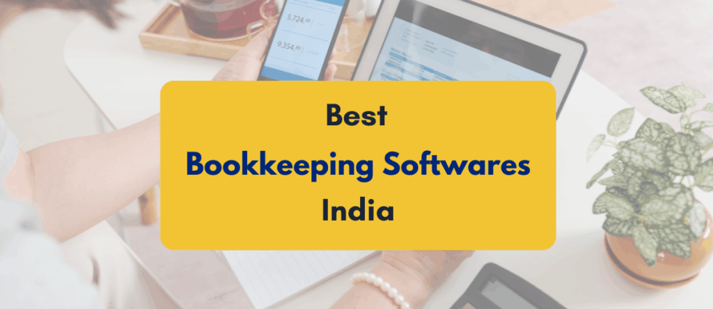 Best Bookkeeping Software in India: Best Picks & How to Make the Right Choice (2025)