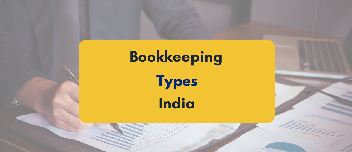 Types of Bookkeeping in India