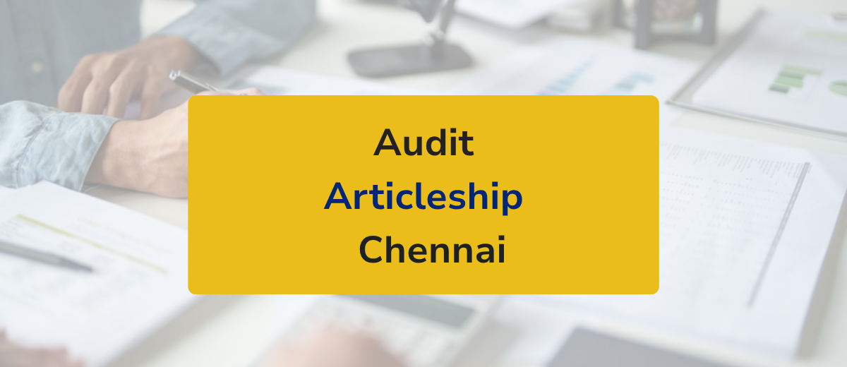 Audit Articleship in Chennai