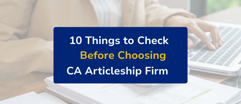 10 Things to Check Before Choosing a CA Firm for Articleship in Chennai