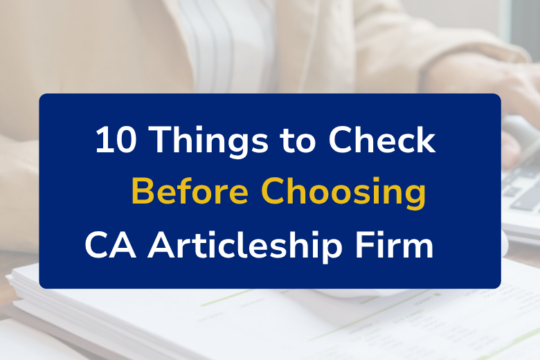 Checklist before choosing a CA Articleship Firm